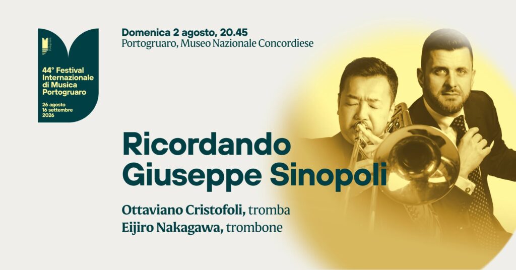 MUSICA E ARCHEOLOGIA – 44° Festival Internazionale di Musica di Portogruaro