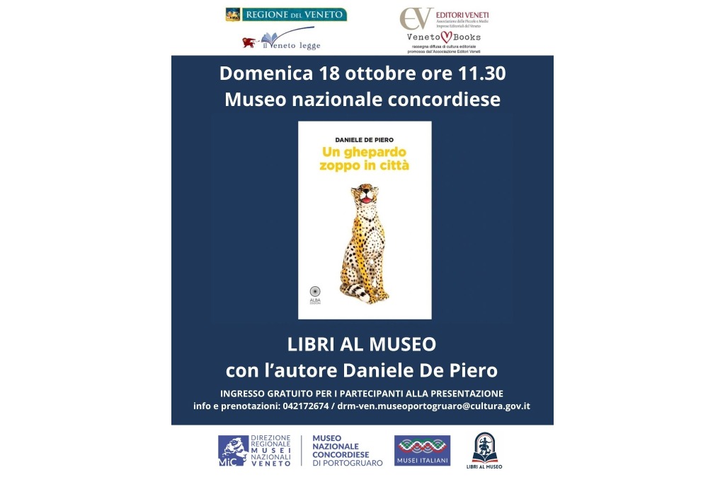 Locandina della presentazione del libro Un ghepardo zoppo in città di Daniele De Piero al Museo nazionale concordiese di Portogruaro il 18 ottobre 2026 alle ore 11:30.
